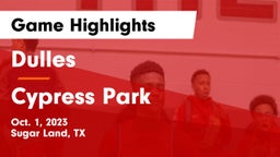 Dulles  vs Cypress Park   Game Highlights - Oct. 1, 2023