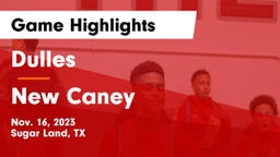 Dulles  vs New Caney  Game Highlights - Nov. 16, 2023