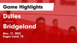 Dulles  vs Bridgeland Game Highlights - Nov. 17, 2023