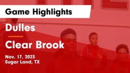 Dulles  vs Clear Brook  Game Highlights - Nov. 17, 2023