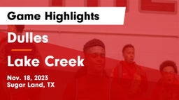 Dulles  vs Lake Creek Game Highlights - Nov. 18, 2023