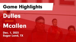 Dulles  vs Mcallen Game Highlights - Dec. 1, 2023