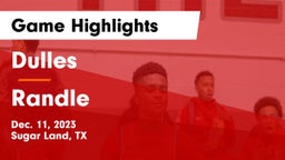 Dulles  vs Randle  Game Highlights - Dec. 11, 2023