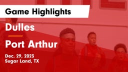 Dulles  vs Port Arthur Game Highlights - Dec. 29, 2023
