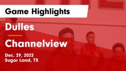 Dulles  vs Channelview  Game Highlights - Dec. 29, 2023