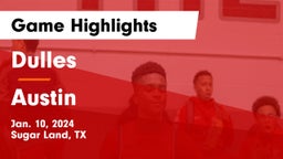 Dulles  vs Austin Game Highlights - Jan. 10, 2024