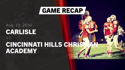 Recap: Carlisle  vs. Cincinnati Hills Christian Academy 2016
