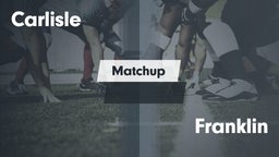 Matchup: Carlisle  vs. Franklin  2016