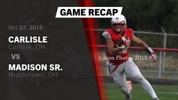 Recap: Carlisle  vs. Madison Sr.  2016