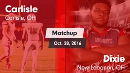Matchup: Carlisle  vs. Dixie  2016