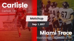 Matchup: Carlisle  vs. Miami Trace  2017