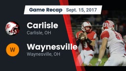 Recap: Carlisle  vs. Waynesville  2017