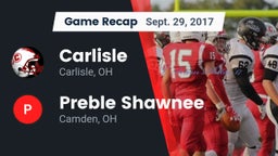 Recap: Carlisle  vs. Preble Shawnee  2017