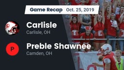 Recap: Carlisle  vs. Preble Shawnee  2019