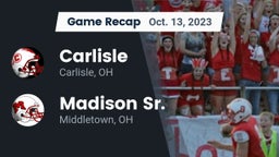Recap: Carlisle  vs. Madison Sr.  2023