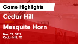 Cedar Hill  vs Mesquite Horn  Game Highlights - Nov. 22, 2019