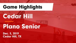 Cedar Hill  vs Plano Senior  Game Highlights - Dec. 3, 2019