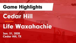 Cedar Hill  vs Life Waxahachie  Game Highlights - Jan. 31, 2020