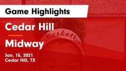 Cedar Hill  vs Midway  Game Highlights - Jan. 15, 2021