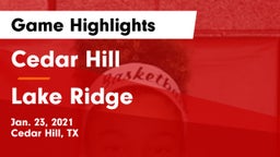Cedar Hill  vs Lake Ridge  Game Highlights - Jan. 23, 2021