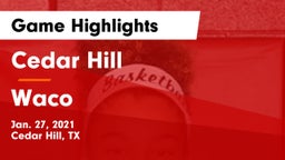 Cedar Hill  vs Waco  Game Highlights - Jan. 27, 2021