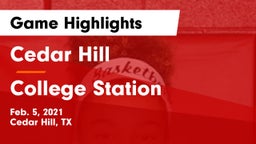 Cedar Hill  vs College Station  Game Highlights - Feb. 5, 2021