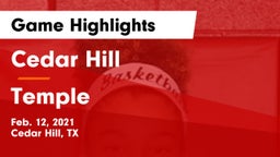 Cedar Hill  vs Temple  Game Highlights - Feb. 12, 2021