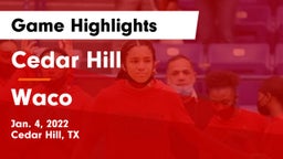 Cedar Hill  vs Waco  Game Highlights - Jan. 4, 2022