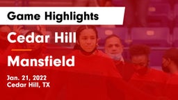 Cedar Hill  vs Mansfield  Game Highlights - Jan. 21, 2022