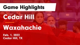 Cedar Hill  vs Waxahachie  Game Highlights - Feb. 1, 2022