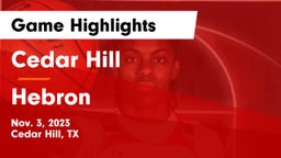 Cedar Hill  vs Hebron  Game Highlights - Nov. 3, 2023