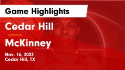 Cedar Hill  vs McKinney  Game Highlights - Nov. 16, 2023