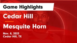 Cedar Hill  vs Mesquite Horn  Game Highlights - Nov. 8, 2023