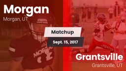 Matchup: Morgan  vs. Grantsville  2017