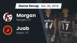 Recap: Morgan  vs. Juab  2018