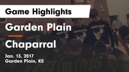 Garden Plain  vs Chaparral  Game Highlights - Jan. 13, 2017