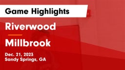 Riverwood  vs Millbrook  Game Highlights - Dec. 21, 2023