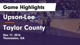 Upson-Lee  vs Taylor County Game Highlights - Dec 17, 2016