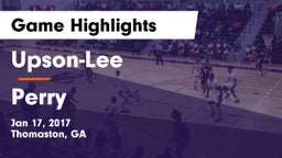 Upson-Lee  vs Perry  Game Highlights - Jan 17, 2017