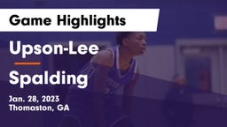 Upson-Lee  vs Spalding  Game Highlights - Jan. 28, 2023
