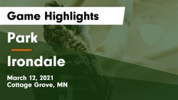Park  vs Irondale  Game Highlights - March 12, 2021