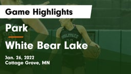 Park  vs White Bear Lake  Game Highlights - Jan. 26, 2022