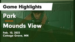 Park  vs Mounds View  Game Highlights - Feb. 10, 2023