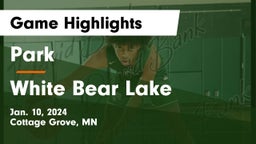 Park  vs White Bear Lake  Game Highlights - Jan. 10, 2024