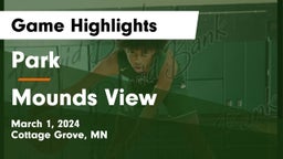 Park  vs Mounds View  Game Highlights - March 1, 2024