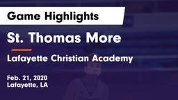 St. Thomas More  vs Lafayette Christian Academy  Game Highlights - Feb. 21, 2020