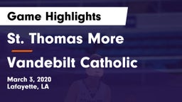 St. Thomas More  vs Vandebilt Catholic  Game Highlights - March 3, 2020