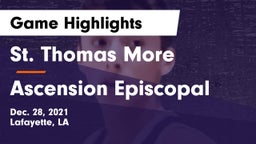 St. Thomas More  vs Ascension Episcopal  Game Highlights - Dec. 28, 2021
