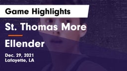 St. Thomas More  vs Ellender  Game Highlights - Dec. 29, 2021