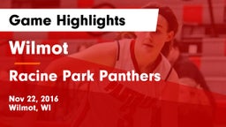 Wilmot  vs Racine Park Panthers  Game Highlights - Nov 22, 2016